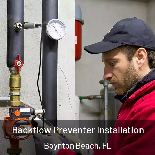  Backflow Preventer Installation Boynton Beach, FL