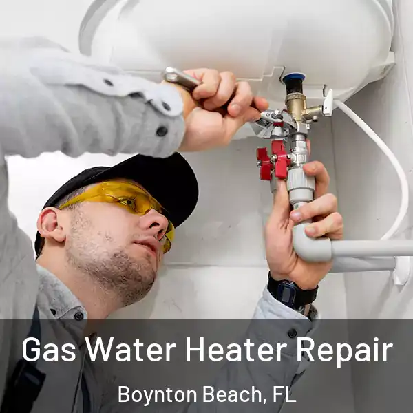  Gas Water Heater Repair Boynton Beach, FL