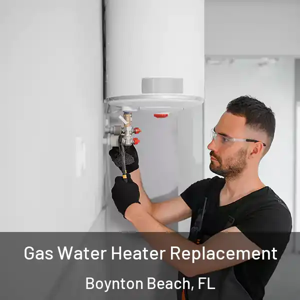  Gas Water Heater Replacement Boynton Beach, FL