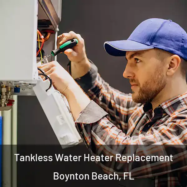  Tankless Water Heater Replacement Boynton Beach, FL
