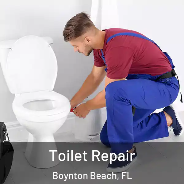  Toilet Repair Boynton Beach, FL